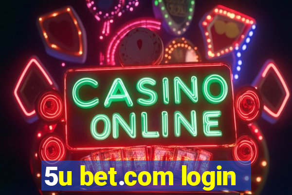 5u bet.com login